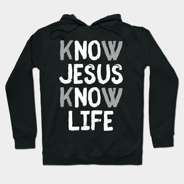 Know Jesus Know Life No Jesus No Life - Christian Hoodie by Arts-lf